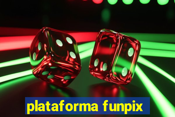 plataforma funpix